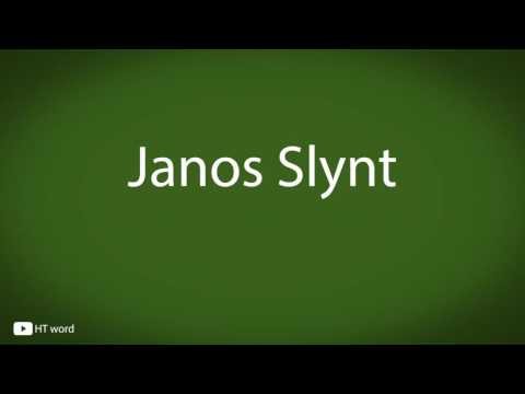 How to pronounce Janos Slynt [Game of Thrones characters]
