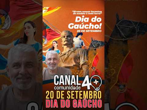 20 DE SETEMBRO - ORGULHO GAÚCHO: O RIO GRANDE DO SUL EM FESTA. TRADIÇÃO QUE A GENTE CELEBRA.