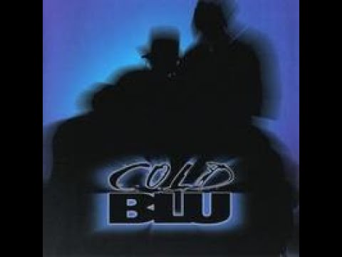 Cold Blu - Cold Blu (1996) [FULL ALBUM] (FLAC) [GANGSTA RAP / G-FUNK]