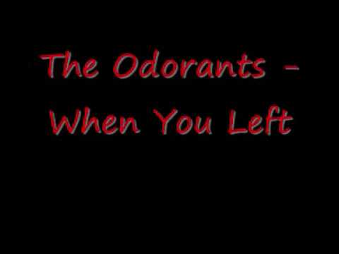 The Odorants - When You Left