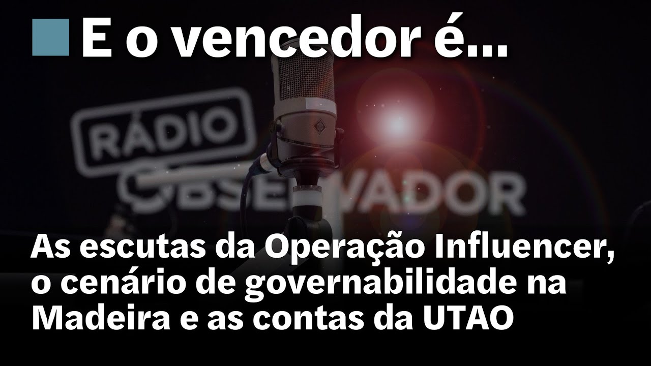 E o Vencedor é… em direto na Rádio Observador