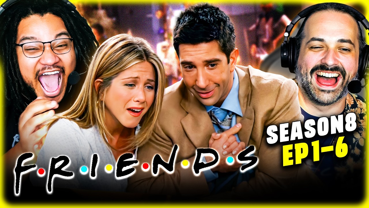 FRIENDS Season 8 Ep 1–6 REACTION – THIS IS ONE OF THE WILDEST STARTS TO A SEASON – FIRST TIME WATCH
