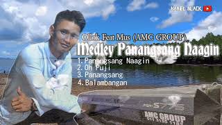 Download lagu PANANGSANG NAAGIN MEDLEY OLLOK feat MUS (AMC GROUP) mp3 Download lagu PANANGSANG NAAGIN MEDLEY OLLOK feat MUS (AMC GROUP) mp3