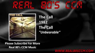The Call - Unbearable