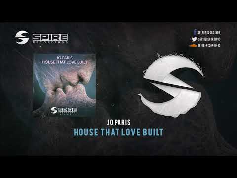 Jo Paris feat. Nathan Brumley - House That Love Built [OUT NOW!]
