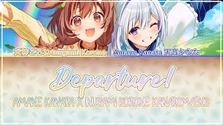 departure! | 天音かなた×犬神ころね KAN/ROM/ENG Lyrics