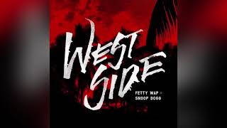 Fetty Wap - Westside ft. Snoop Dogg [Lyrics]