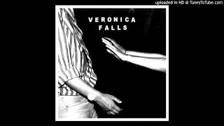 Veronica Falls - If You Still Want Me