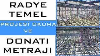 TEMEL PROJESİ OKUMA | Radye Temel Açılımları ve Temel Donatı Metrajı (Mimar Ende