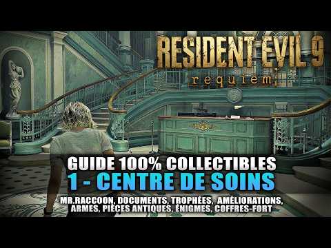 Resident Evil Requiem - Guide 100% Collectibles: 1 - CENTRE DE SOIN (Mr.Raccoon, Documents, Trophée)