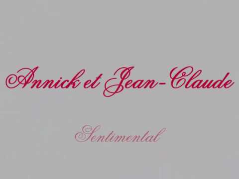 Annick & Jean-Claude- Sentimental
