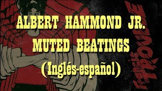 Albert Hammond Jr. - Muted Beatings (Subtitulada al español)
