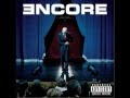 Never Enough - Eminem (Encore 2004) 