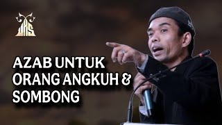 Download lagu AZAB UNTUK ORANG SOMBONG & ANGKUH - Ustadz Abdul Somad mp3