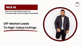How to Turn Off-Market Leads Into Consistent High-Value Listings in Re