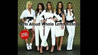 Girls Aloud - Whole Lotta History