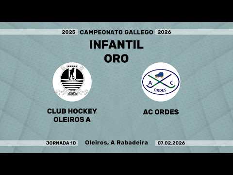 🎥​ CLUB HOCKEY OLEIROS A - AC ORDES [Campeonato Infantil Oro | J10]