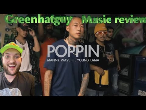 Manny Waves Ft. Young Lama “Poppin” reaction by Greenhatguy x Ak Da Gwala