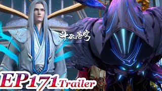 【BTTH】EP171 Trailer：Elder's Battle！Xiaoyan's Breakthrough and Traitor's Judgment！Han Feng meets fate