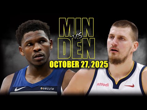 Minnesota Timberwolves vs Denver Nuggets Full Game Highlights - October 27, 2025 | NBA Season