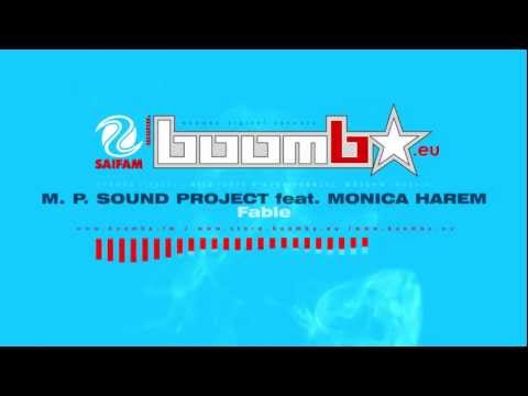 M. P. SOUND PROJECT feat. MONICA HAREM - Fable (M.P. Extended)