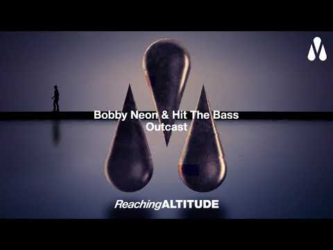 Bobby Neon & Hit The Bass - Outcast