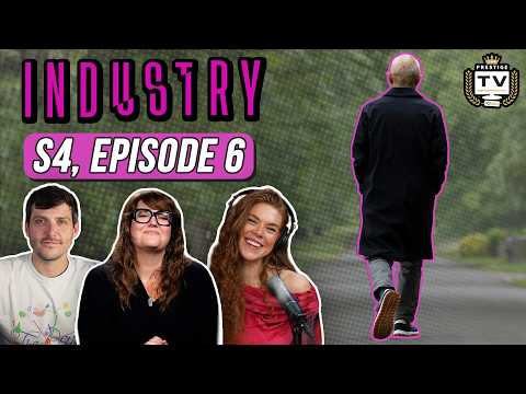 Industry S4 Episode 6 REACTION: False Bottom | Prestige TV