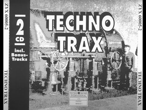 TECHNO TRAX VOL. 1 - FULL ALBUM 119:14 MIN - HQ AUDIO