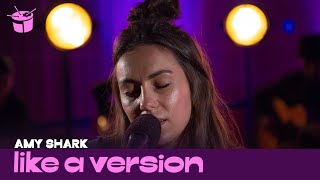 Amy Shark covers Dean Lewis &#39;Be Alright&#39; for Like A Version