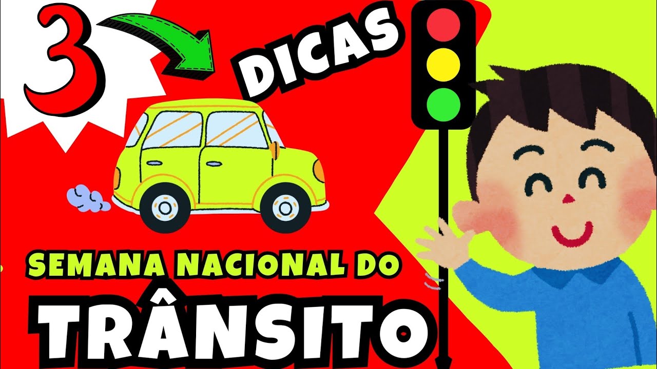 🚦SEMANA NACIONAL DO TRÂNSITO: 3 ATIVIDADES | EDUCAÇÃO INFANTIL