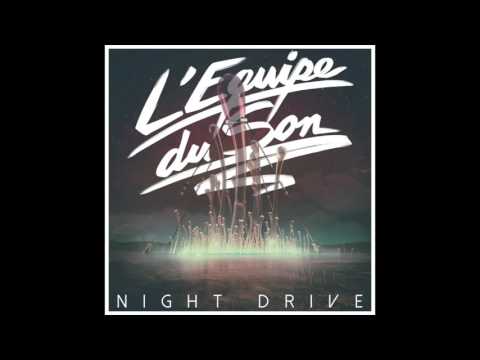 L'Equipe du Son - Night Drive