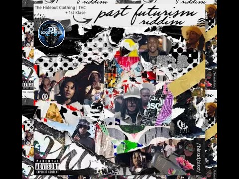 Past Futurism Riddim (Mix-Jan 2021) 1St Klase Records / Boy boy, Zebee, Ice Dan, Raskality.
