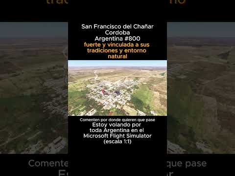 San Francisco del Chañar, Cordoba desde el Microsoft Flight Simulator #sanfranciscodelchañar #msfs