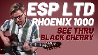 Video thumbnail for ESP LTD Phoenix 1000 See Thru Black Cherry | Fitted w/ Fishman Fluence Pickups | CERTIFIED RIPPER | by Uhlik Music