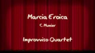 C. Munier -Marcia Eroica - Improvviso Quartet - Mandolini Mandola Chitarra