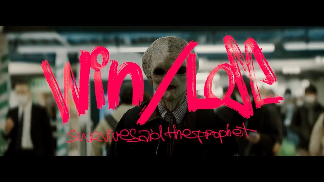 Win / Lose / Survive Said The Prophet