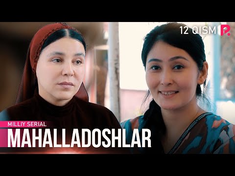 Mahalladoshlar 12-qism (milliy serial) | Махалладошлар 12-кисм (миллий сериал)