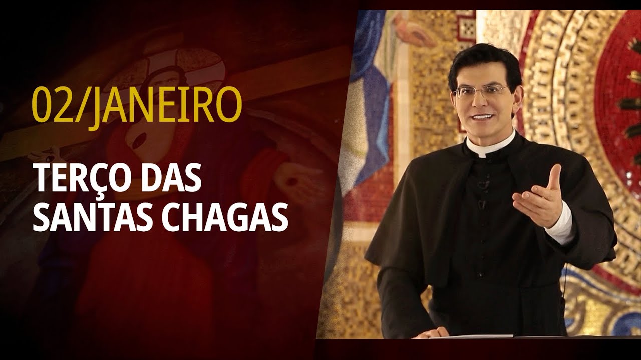 Terço das Santas Chagas | 02 de janeiro de 2025 | @PadreManzottiOficial