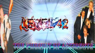 LEVEL 42 (THE PURSUIT OF ACCIDENTS) BY JAZZKAT GROOVES