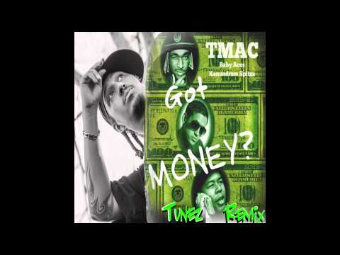 Got Money Breez Remix - TMAC ft. Baby Aces, Konundrum Spitzz