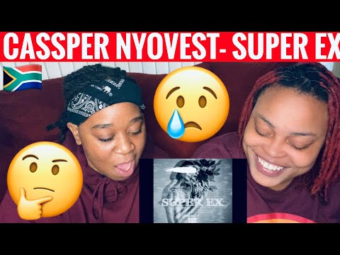 SOUTH AFRICAN ARTIST CASSPER NYOVEST- SUPER EX| HONEST REACTION|