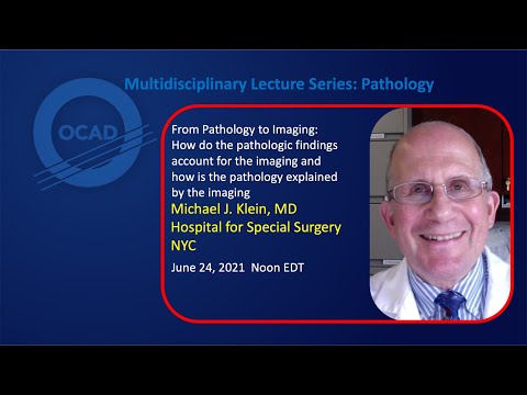 From Pathology to Imaging - OCAD Multidisciplinary Lecture Series