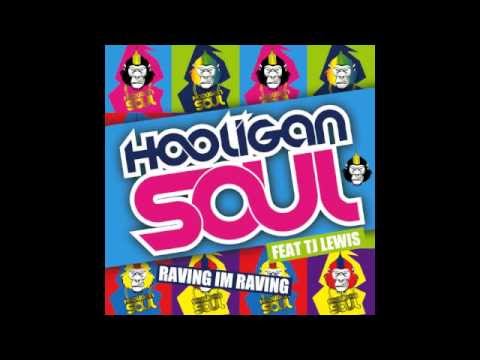 Hooligan Soul ft TJ Lewis - Raving Im Raving (ILGOT'N'GANE REMIX) - OUT NOW