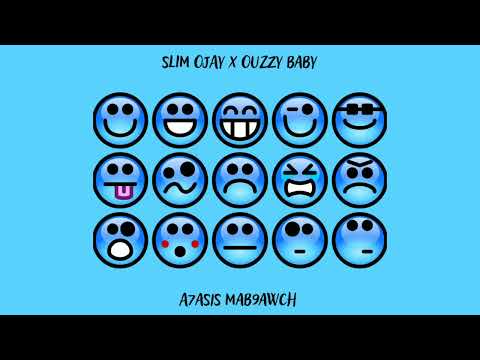 Slim Ojay - A7asis Mab9awch Ft Ouzzy Baby ( Prod By Slim Ojay )