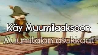 Käy Muumilaaksoon (Finnish Moomin theme with lyrics)