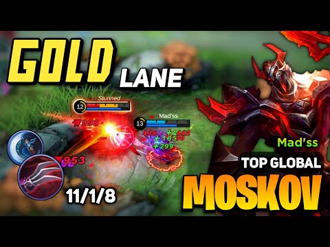 GOLD LANE Moskov Best Build 2023 [ Moskov Top Global Gameplay ] By Mad'ss - Mobile Legends