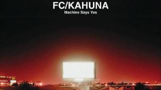 FC Kahuna Chords