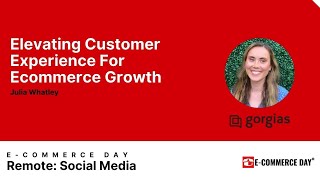 Elevating Customer Experience For eCommerce Growth | eCommerce Tech