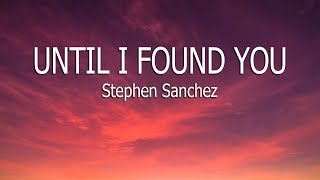 Download lagu Stephen Sanchez - Until I Found You (Lyrics) mp3 Download lagu Stephen Sanchez - Until I Found You (Lyrics) mp3