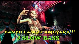 Download lagu DJ BANYU LANGIT AMBYARR,,,, J SLOW BASS!!! mp3 Download lagu DJ BANYU LANGIT AMBYARR,,,, J SLOW BASS!!! mp3
